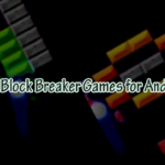 Best Block Breaker Games for Android