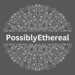 PossiblyEthereal